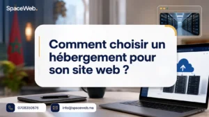 Comment choisir un hébergement pour son site web ?