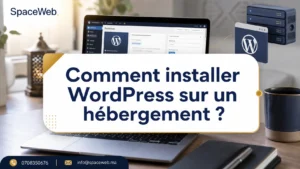 Comment installer WordPress sur un hébergement ?